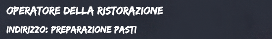 Operatore della ristorazione (Preparazione pasti) | 3° anno