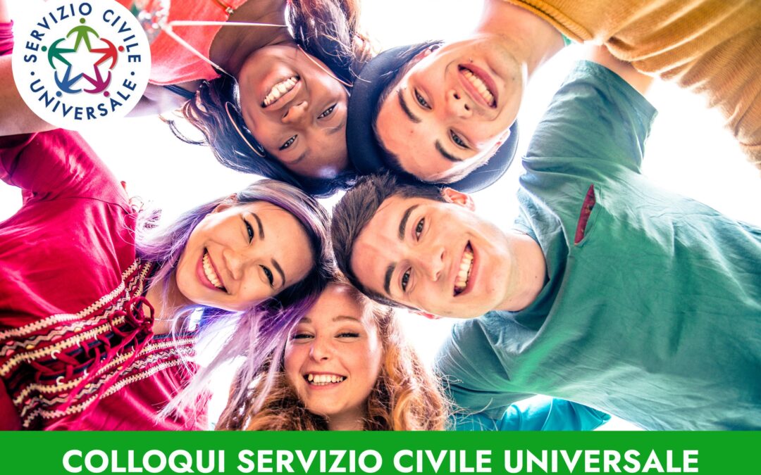 COLLOQUI SERVIZIO CIVILE UNIVERSALE – IN-FORMA PER IL FUTURO