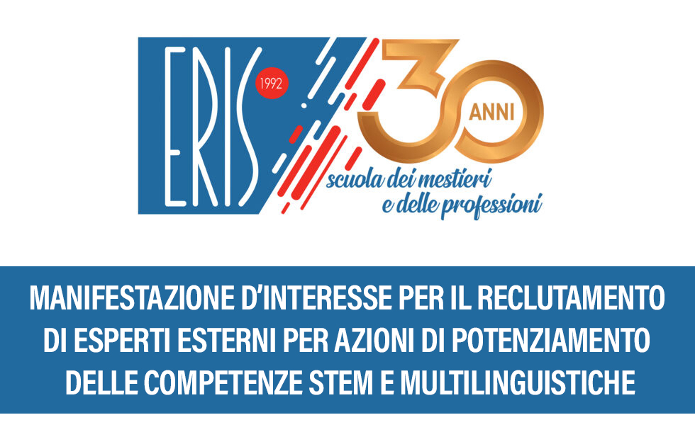MANIFESTAZIONE D’INTERESSE PER IL RECLUTAMENTO DI ESPERTI ESTERNI PER AZIONI DI POTENZIAMENTO DELLE COMPETENZE STEM E MULTILINGUISTICHE